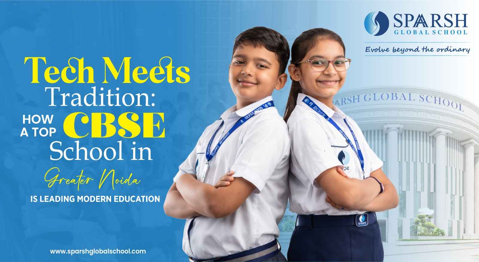 Tech Meets Tradition: How a Top CBSE School in Greater Noida is Leading Modern Education